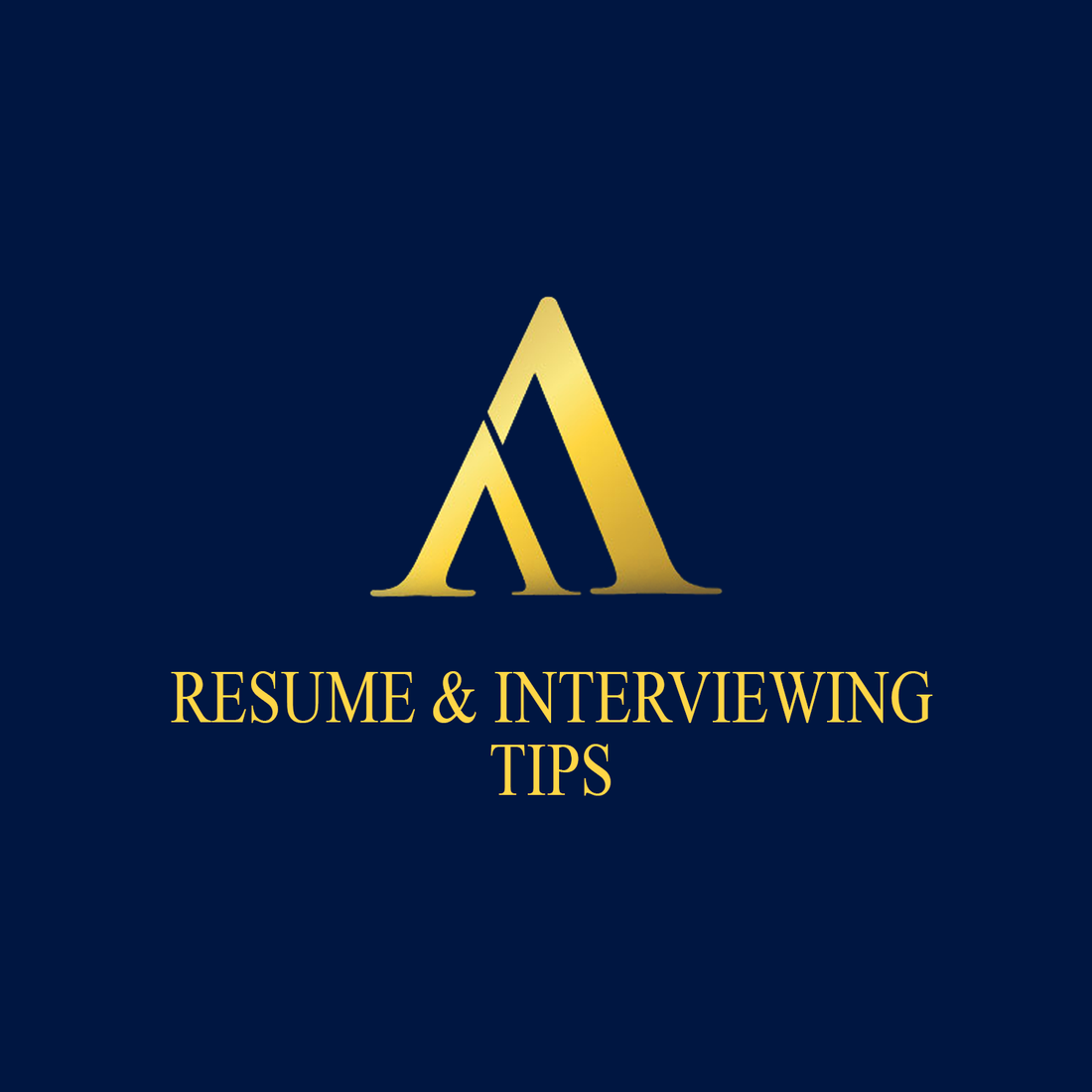 Resumes and Interviewing Tips